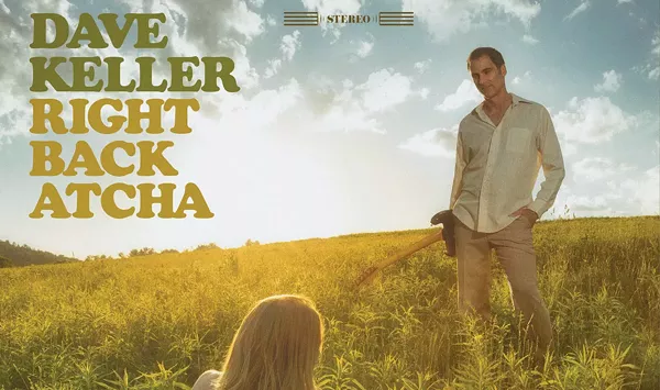 A Trailer for Dave Keller's New CD, <i>Right Back Atcha</i>