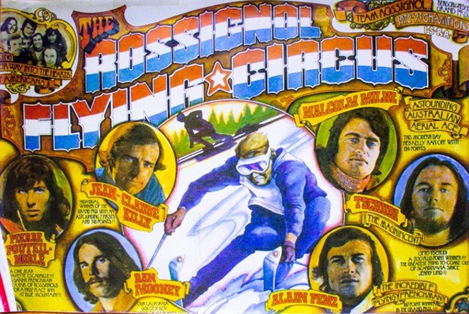 Poster for the &quot;Rossingnol Flying Circus,&quot; promoting members of its 1972-73 ski team. - COURTESY DAN MOONEY