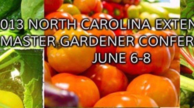 "Mastering the Garden Harvest" 2013 North Carolina Master Gardener Extension Conference