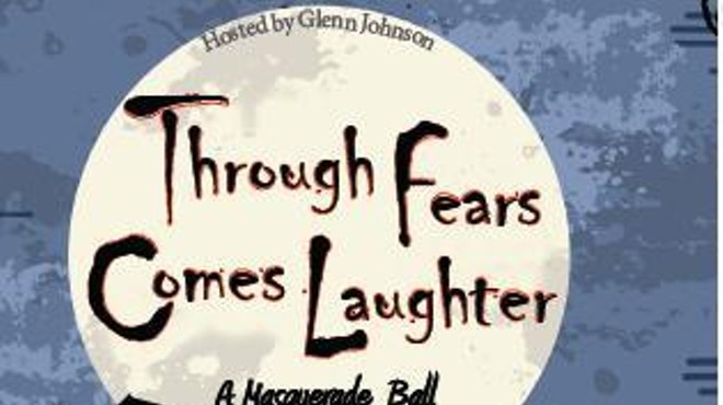 "Through Fears Comes Laughter"