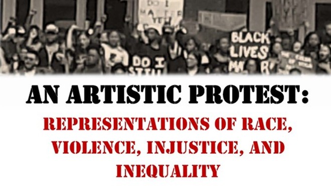 An Artistic Protest: Presentations of Race, Violence, Injustice & Inequality