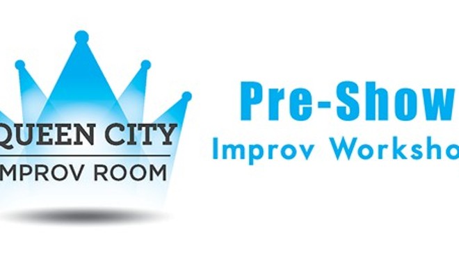 Queen City Improv Room: Improv for Beginners Pre-Show Workshop