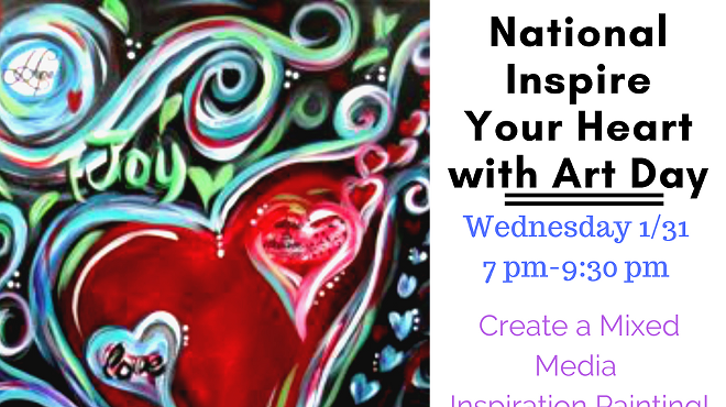National Inspire Your Heart With Art Day!