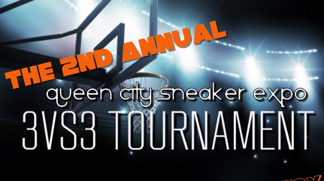 2nd Annual Queen City Sneaker Expo & 3vs3 Tournament