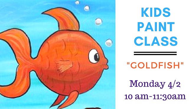 Kids Paint Class – “Goldfish”