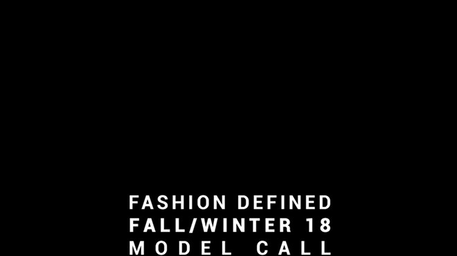 Fashion Defined Fall/Winter 18 Model Call