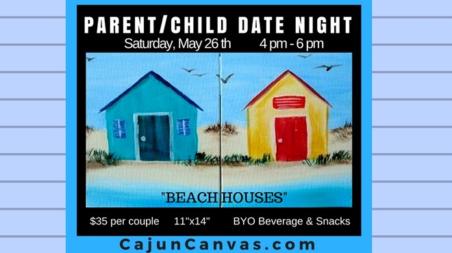 Parent/Child Date Night- “Beach Houses”