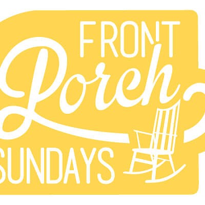 Front Porch Sunday