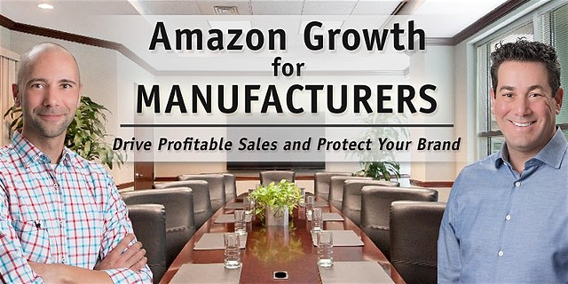 Amazon Growth for Manufacturers