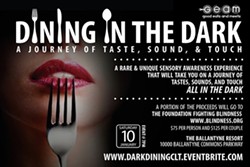 GOOD EATS AND MEETS - Dining in the Dark-A Journey of Taste, Sound and Touch…A True Feast for the Senses
