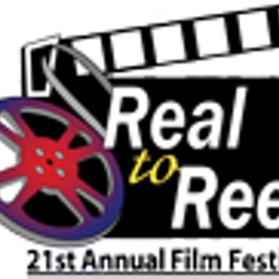 Real to Reel 21st Annual Film Festival