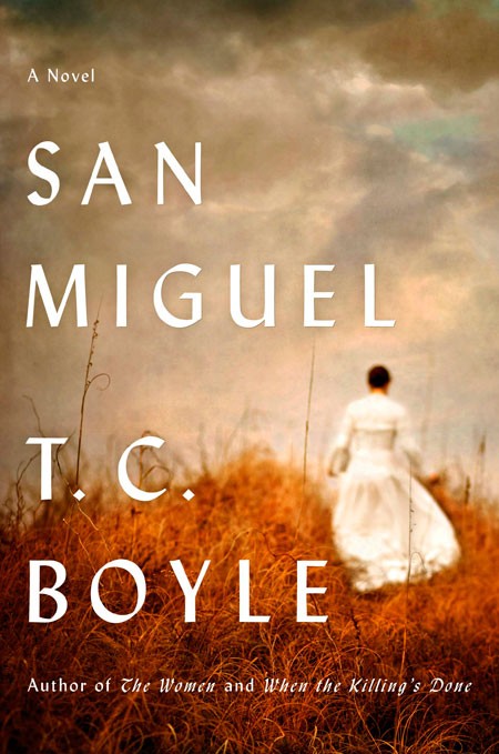 San Miguel - by T.C. Boyle (Viking, $27.95, 367 pages)