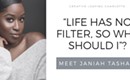 CHARLOTTE, N.C. | "Life has no filter, so why should I"?  – Meet Janiah Tashae