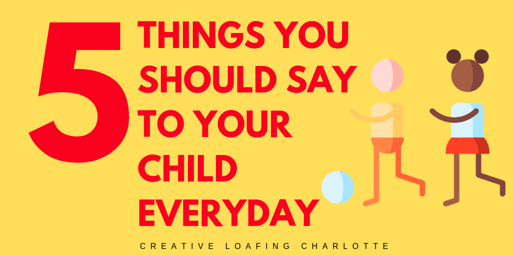 5_things_you_should_say_to_your_child_1_.png