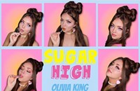 Olivia King Release’s Newest Single, "Sugar High" Available Everywhere