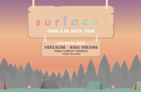 SURFACES ANNOUNCE 2021GOOD 2 BE BACK TOUR
