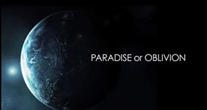 Paradise or Oblivion: Illuminating a Visionary Future