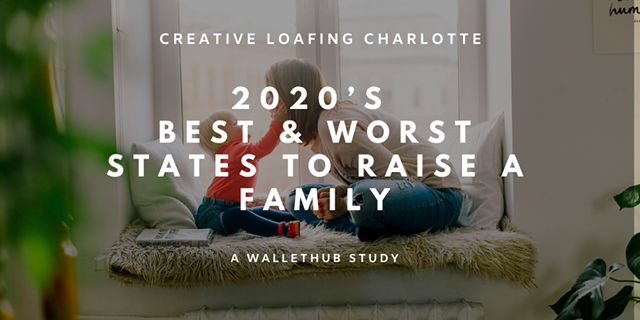 New Study Ranks Best & Worst States to Raise a Family - Vimarsana News