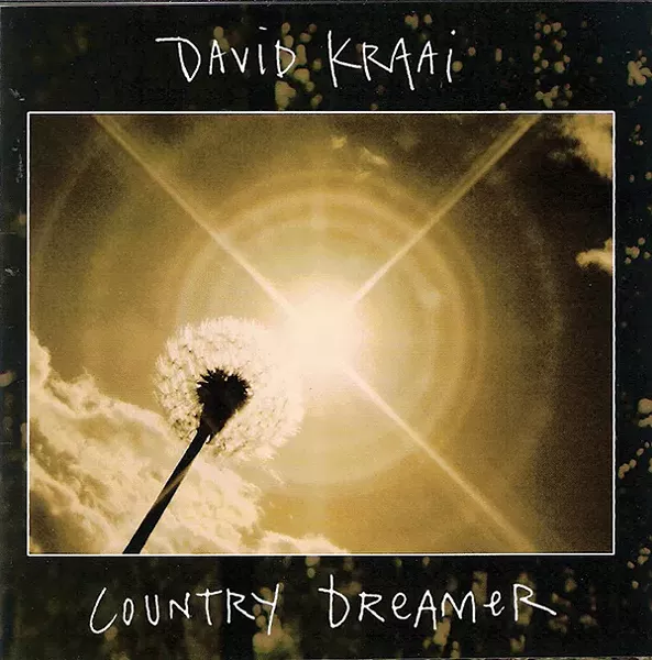 David Kraai, Country Dreamer, 2013, Fine Country Folk Recordings