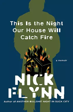 this_is_the_night_our_house_will_catch_fire_--_nick_flynn.jpg