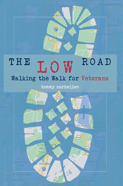 Cover of Tommy Zurhellen's forthcoming memoir The Low Road, VetZero Heroes edition sold exclusively by Hudson River Housing to support our veteran support programs, printed by Epigraph Press, Rhinebeck.