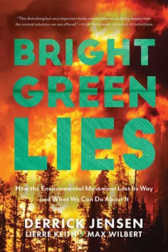 books_--_bright_green_lies_derrick_jensen_lierre_keith_max_wilbert_.jpg