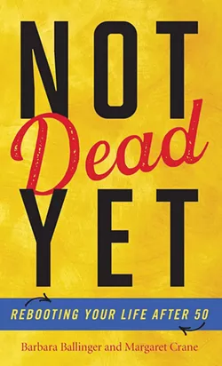 books_--_not_dead_yet_barbara_ballinger_and_margaret_crane.jpg