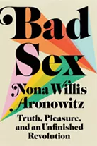 books_--_bad_sex_by_nona_willis_aronowitz.jpg