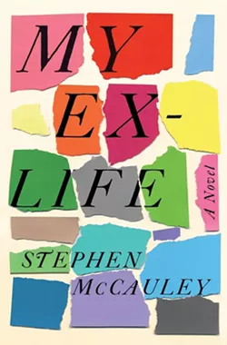 my-ex-life--a-novel-stephen-mccauley.jpg