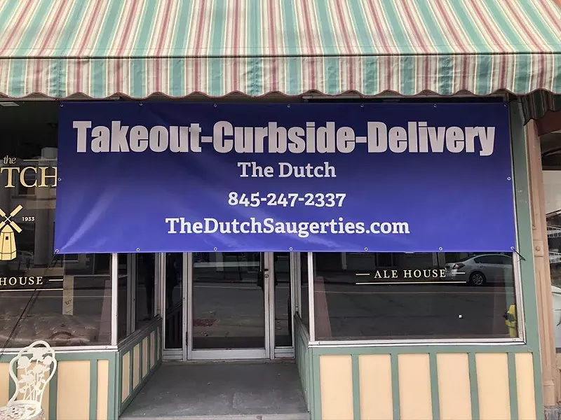 "It wasn't meant to be this way," says owner Dallas Gilpin of the Dutch Ale House in Saugerties. "It's been tough."