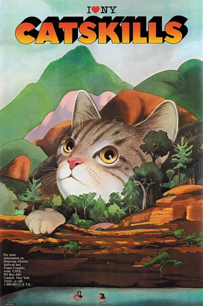 Love New York Catskills, 1985, one of the many iterations of cat and Catskills produced for the New York Board of Tourism.