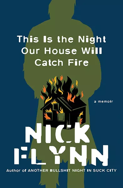 this_is_the_night_our_house_will_catch_fire_--_nick_flynn.jpg
