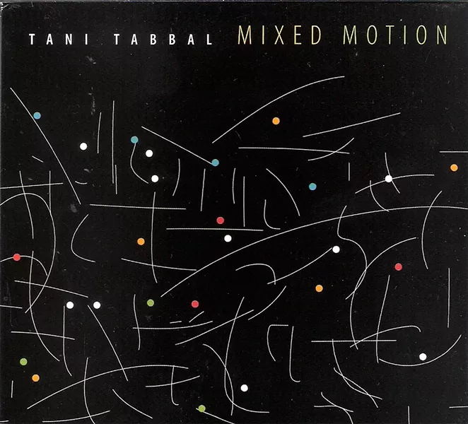 Tani Tabbal's Mixed Motion