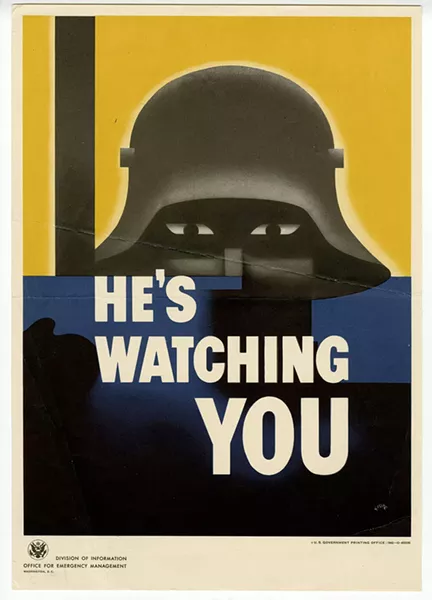 Connecticut artist Glenn Grohe created He’s Watching You in 1942 for the US Office for Emergency Managemen