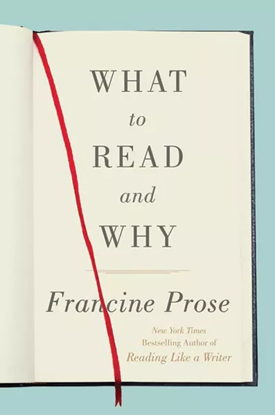 what-to-read-and-why_francine-prose-.jpg