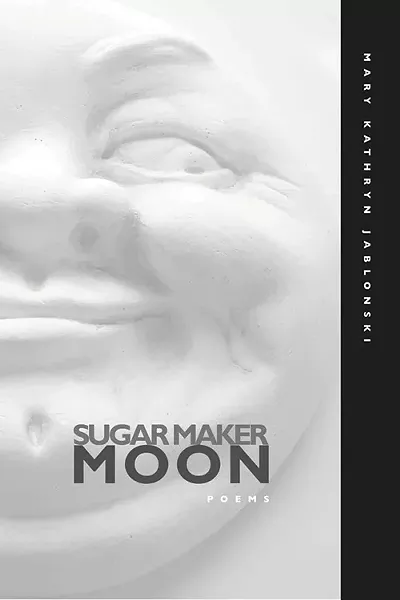 02_sugar-maker-moon_mary-katherine-jablonski.jpg