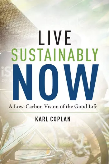 02_live-sustainably-now---a-low-carbon-vision-of-the-good-life-karl-coplan.jpg
