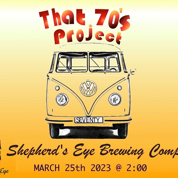 That 70's Project - Live at Shepherd's Eye Brewing Company