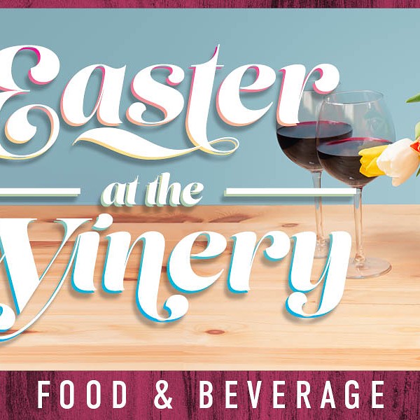 Easter at the Winery: Easter Egg Hunt, Brunch Buffet, Live Music