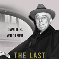 <i>The Last 100 Days:  FDR at War and at Peace</i> | Book Review