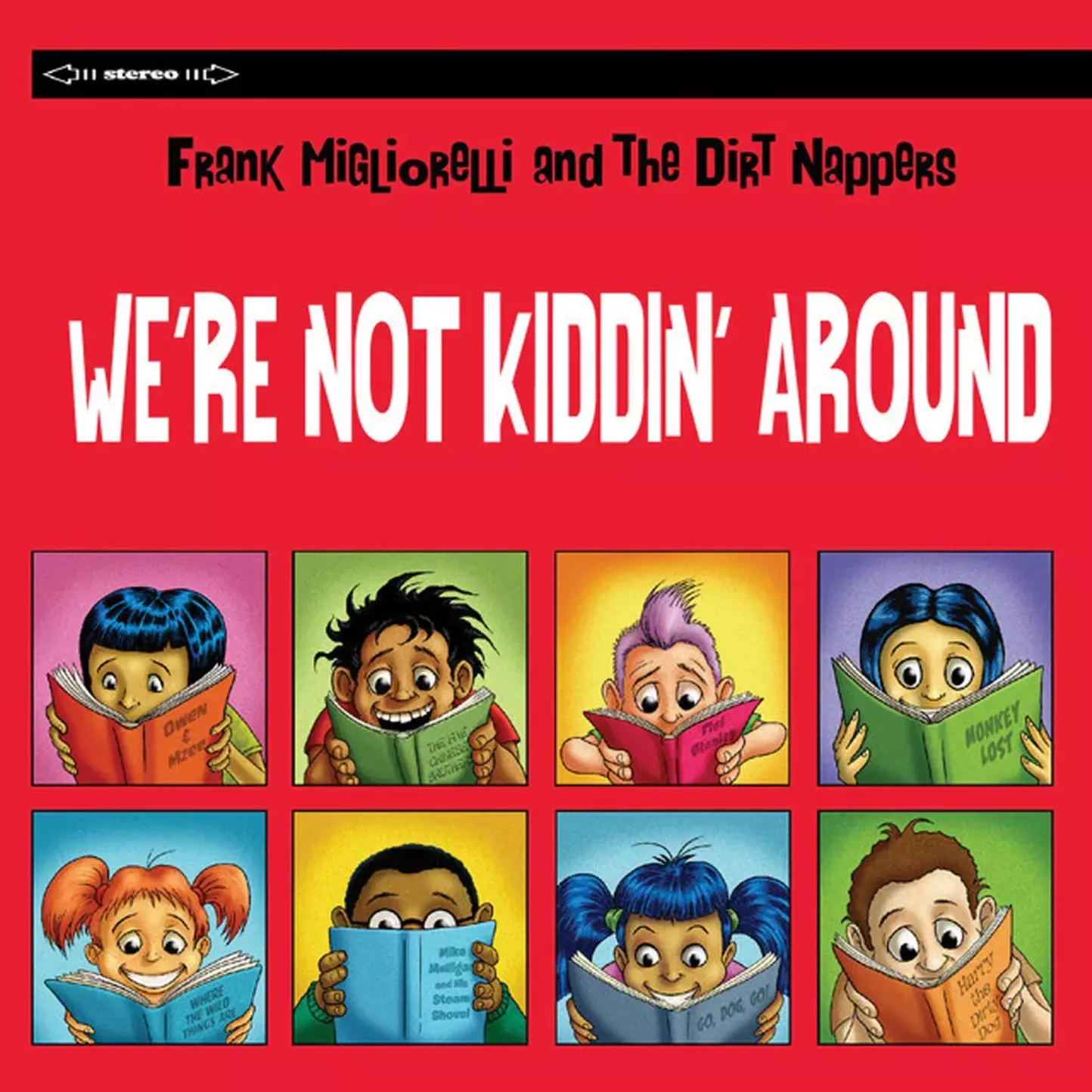 Album Review: Frank Migliorelli and the Dirt Nappers | We're Not Kiddin' Around. | Music | Hudson Valley - Vimarsana News