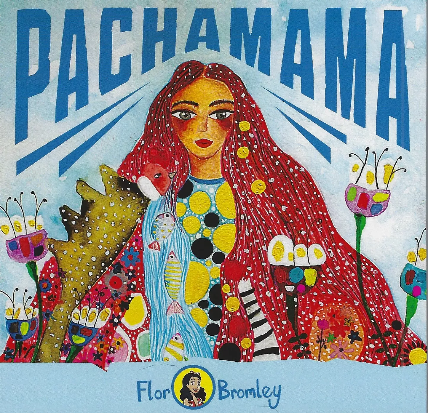 Album Review: Flor Bromley | Pachamama - Vimarsana News