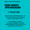 Young Women’s Open Discussion @ 