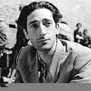 Adrien Brody as Holocaust survivor Szpilman.