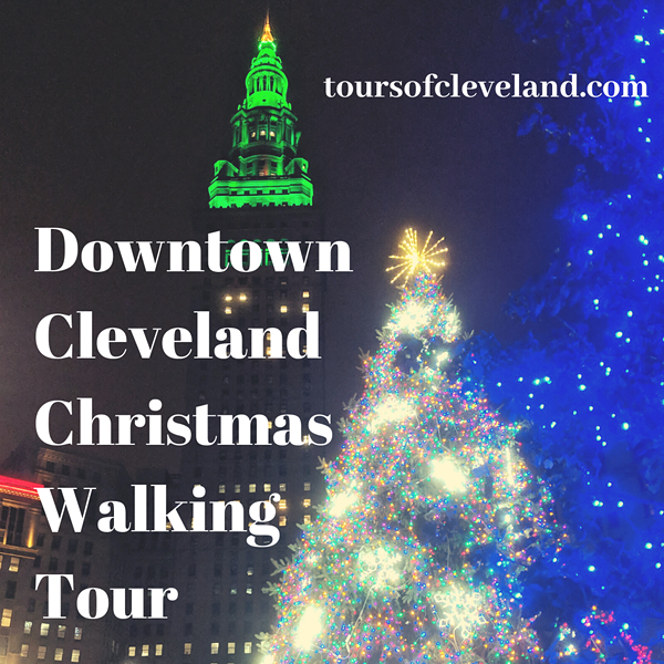 Downtown Cleveland Christmas Walking Tour - Vimarsana News