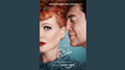 Win 2 advance screening passes to Being the Ricardos!