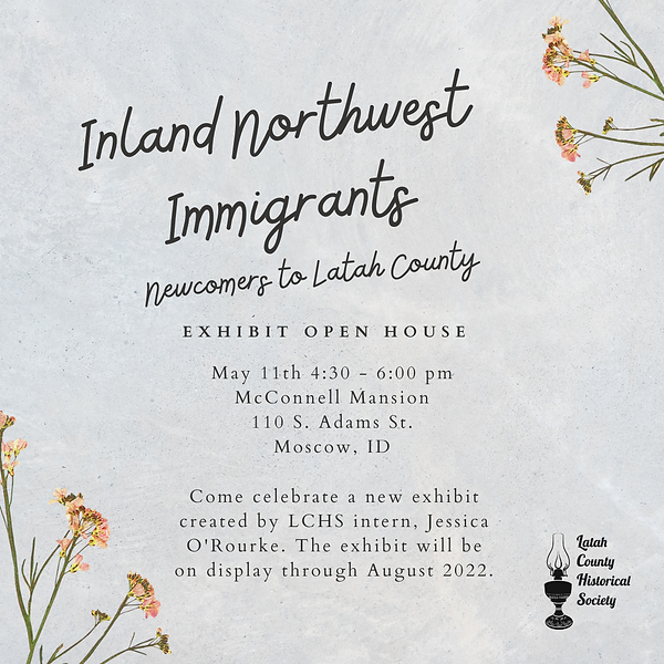 “Inland Northwest Immigrants: Newcomers to Latah County"