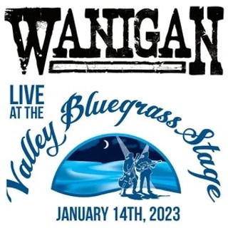 Wanigan at Valley Bluegrass Stage