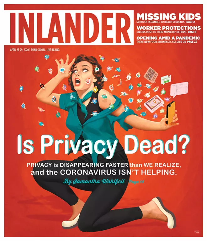 Sneak Peek Our vanishing privacy; Idaho’s stayhome order; brave new