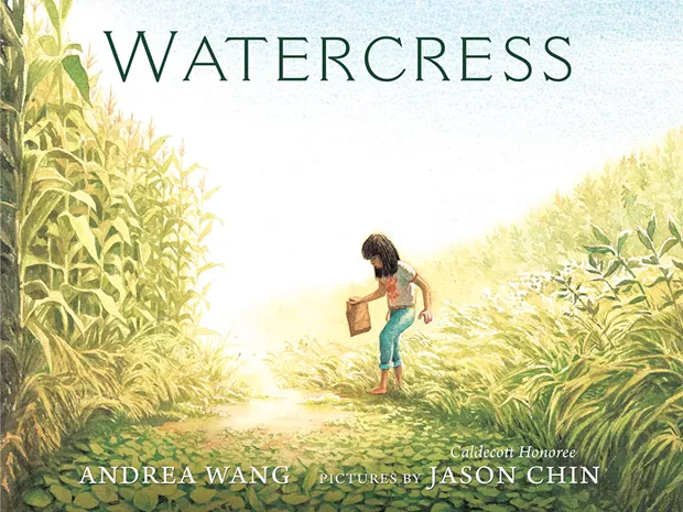 Watercress by Andrea Wang with illustrations by Jason Chin